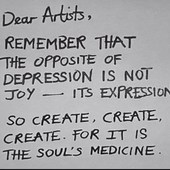 «  chers artistes, souvenez-vous que le contraire de la dépression n’est pas la joie mais … c’est l’expression.. alors créer, créer, créer puisque c’est la médecine de l’âme 🌸 »